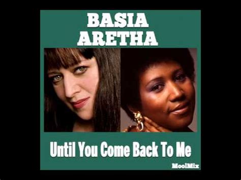 Basia Aretha Until You Come Back To Me MoolMix YouTube