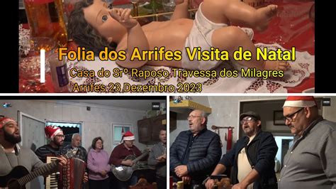 Folia Dos Arrifes Visita De Natal Casa Do Sr Raposo Travessa Dos