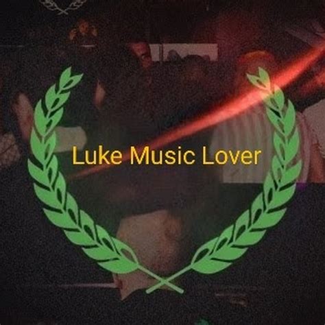 Luke Music Lover Youtube