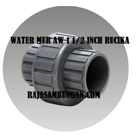 Jual Union Socket Aw Inch Watermur Polos Adaptor Sok Pvc Rucika