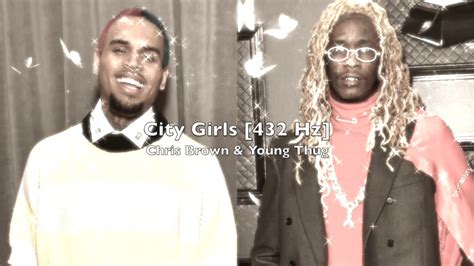 Chris Brown And Young Thug City Girls [432 Hz] Youtube