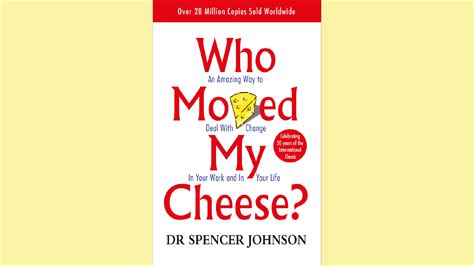 Summary Who Moved My Cheese By Spencer Johnson M D