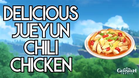 Have 1 Delicious Jueyun Chili Chicken in your Inventory | Genshin ...