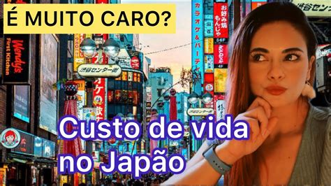 Custo de vida no Japão Vivendo no exterior YouTube