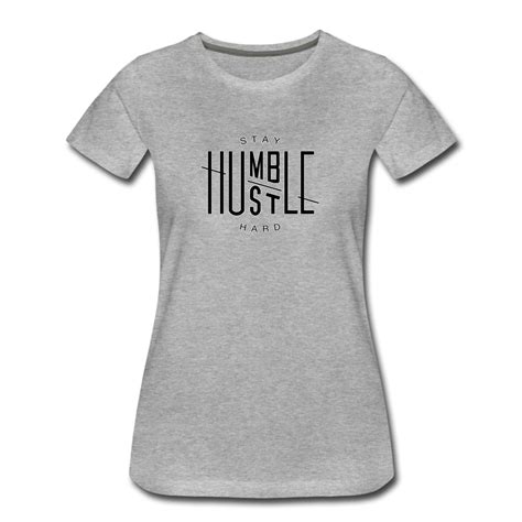 Stay Humble Heather Gray 2xl Shirts Teacher Shirts Women