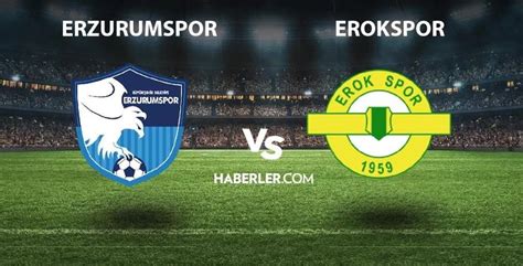 Canli Zle Erzurumspor Erokspor Ma Canl Izle Erzurumspor