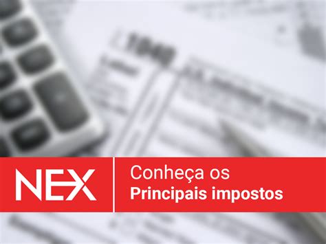 Conhe A Os Principais Impostos Pagos Pelas Empresas Central De Ajuda