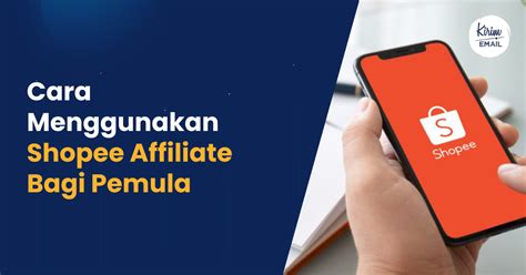 4 Cara Menggunakan Shopee Affiliate Bagi Pemula