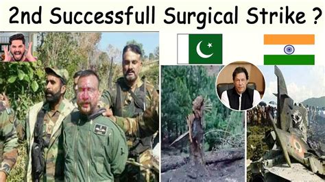 2nd Successful Surgical Strike In Pakistan Indian Media And Pakistani Reacts Youtube