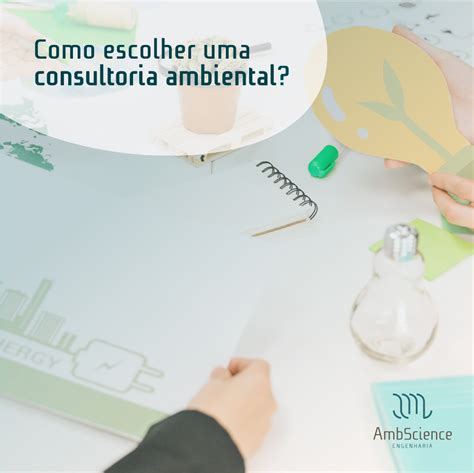 Como Escolher Uma Consultoria Ambiental Ambscienceambscience