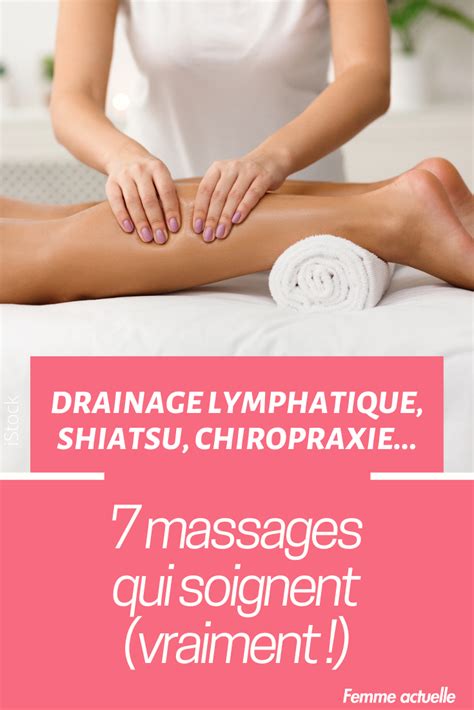 Drainage Lymphatique Shiatsu Chiropraxie 7 Techniques De Massage Et