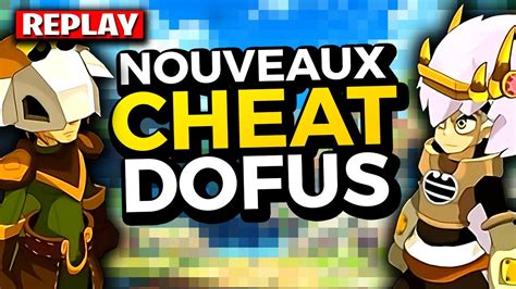 Les Cheat De Dofus Steamer Cra Youtube