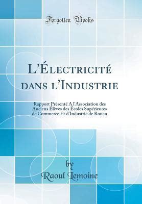 L Lectricit Dans L Industrie Rapport Pr Sent A L Association Des