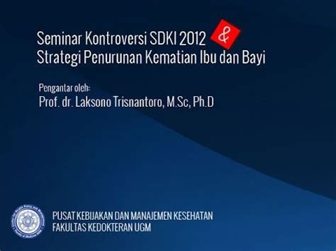 Pengantar Sdki Prof Dr Laksono Trisnantoro M Sc Ph D Youtube