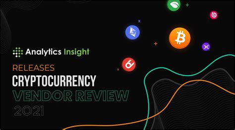 Cryptocurrency Vendor Review Archives Analytics Insight