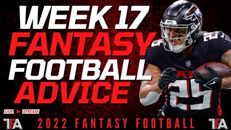 Week 17 Fantasy Football Start Em Sit Em Nfl Fantasy Start Or Sit