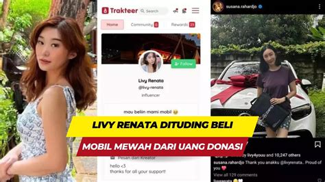 Livy Renata Dituding Beli Mobil Mewah Dari Uang Donasi Youtube