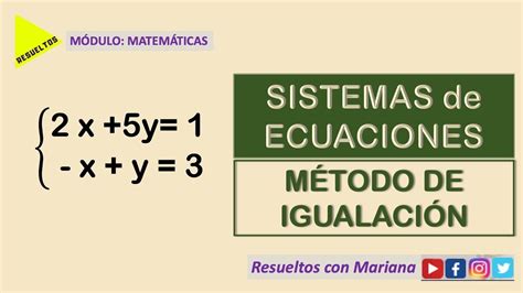 Cómo aplicamos el MÉTODO de IGUALACIÓN para resolver un SISTEMA de