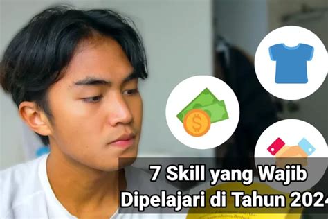 Penghasilan 2 Digit Dengan 7 Skill Ini Yang Wajib Kamu Pelajari Di