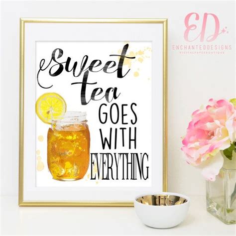 Sweet Tea Goes With EVERYTHING Wall Art Printable Decor