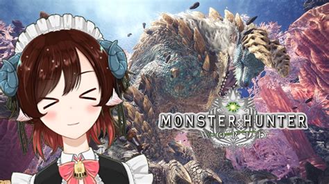 【live】mhw完全初見プレイ！！深夜のモンハン配信 視聴者参加型！！ 6 【mhw】【完全初見プレイ】 Youtube