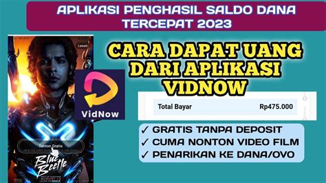 Vidnow Aplikasi Nonton Video Gratis Apk Penghasil Saldo Dana Tercepat