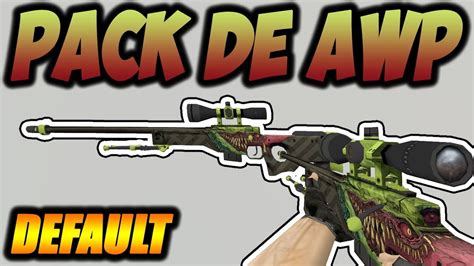 Pack De Skins Awp Hd Default Model Cs Youtube