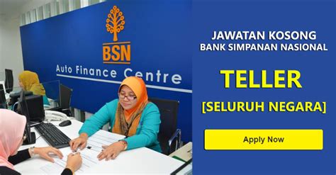 Jawatan Kosong Di Bank Simpanan Nasional Bsn Teller Seluruh Negara