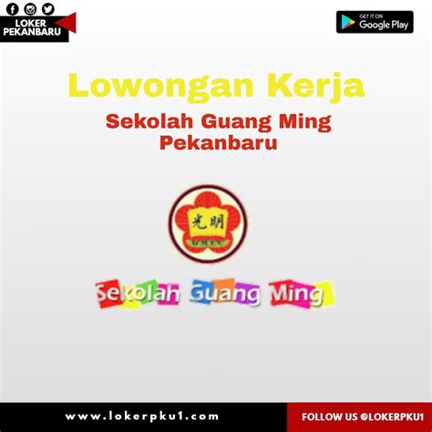 Lowongan Kerja Sekolah Guang Ming Pekanbaru Mei 2020 Loker Pekanbaru