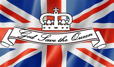 God Save The Queen The Uk National Anthem Fyi