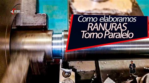 Ejemplo De Ranurado En El Torno Paralelo Para Los Maquinista En El