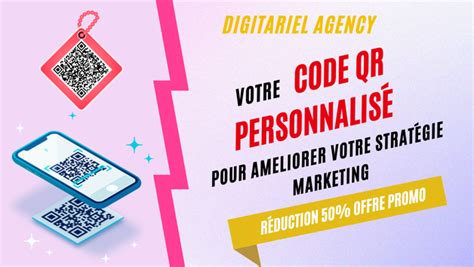 Je Vais Cr Er Votre Code Qr Personnalis Pour Am Liorer Votre Strat Gie