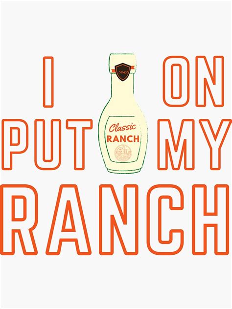 Funny I Put Ranch On My Ranch Sticker For Sale By Groovyunit Redbubble