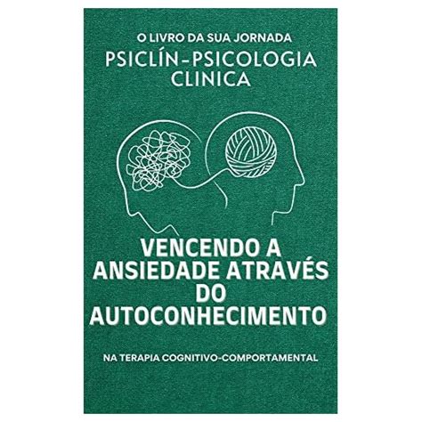 Top 5 Melhores Livros De Psicologia Cognitiva Comportamental Nossas