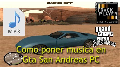 Como Poner Tu Propia Musica En Gta San Andreas Pc Youtube