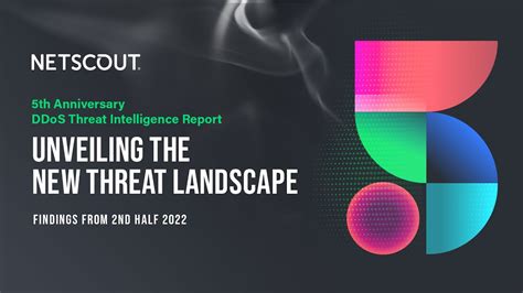 Netscout Th Anniversary Ddos Threat Intelligence Report Nd Half