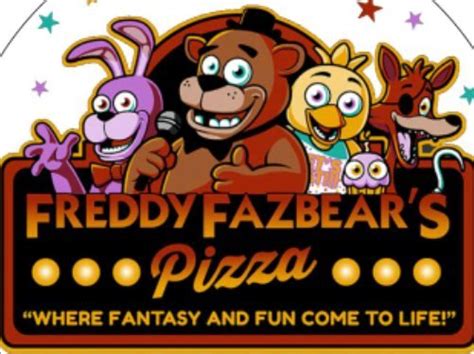 Welcome To Freddy S Fazbear Pizza Where Fantasy And Fun Come To Life