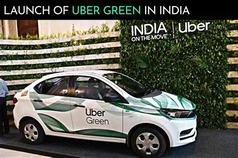 Uber Accelerates The Ev Adoption In India Uber Green Launch