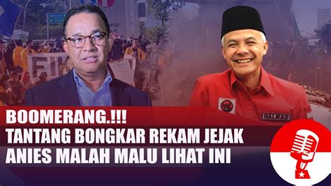 Boomerang Tantang Bongkar Rekam Jejak Anies Malah Malu Lihat Ini