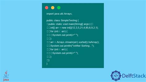 Wie Man Array Elemente In Java Sortiert Delft Stack