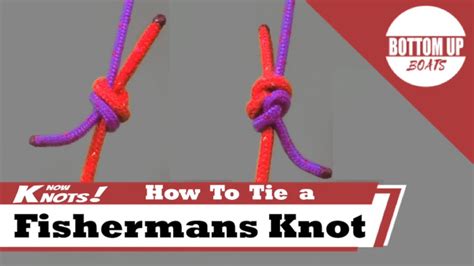 How To Tie A Fishermans Knot Youtube