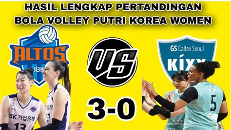 Hasil Lengkap Pertandingan Bola Voli Putri Korea Antara Gs Caltex Vs