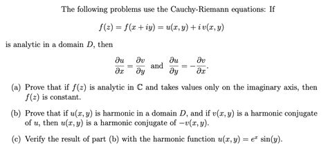 Solved The Following Problems Use The Cauchy Riemann Chegg