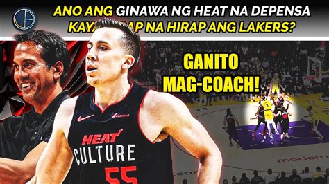 Ganito Ang GINAWANG DEPENSA NG MIAMI Heat DI NAKAPORMA Ang Lakers