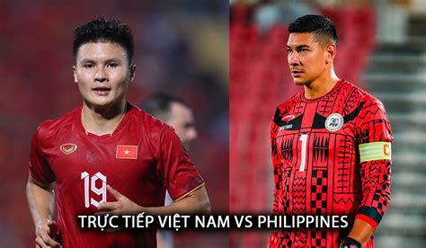 Tr C Ti P B Ng Vi T Nam Vs Philippines Vl World Cup Quang