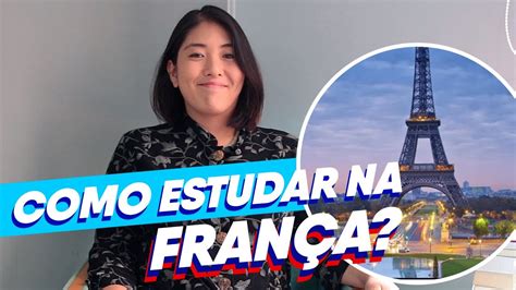 COMO ESTUDAR NA FRANÇA Estudar Fora e Guia do Estudante YouTube