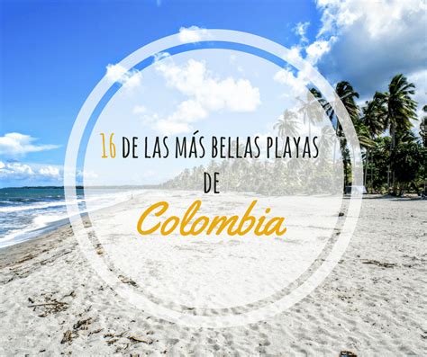 16 Los Mejores Playas De Colombia Kolumbienblog