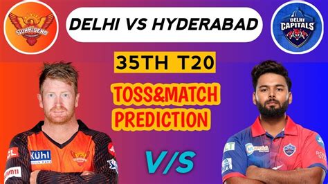 IPL 2024 35th Match Prediction Pitch Report Delhi Capitals Vs