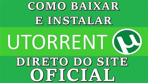 Como Baixar E Instalar O Utorrent Site Oficial Youtube