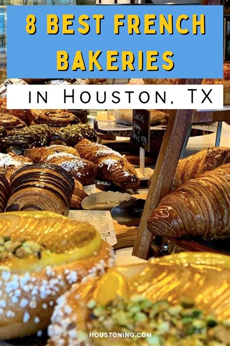 8 Best French Bakeries In Houston Tx Artofit